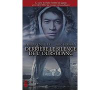 Derrière Le Silence De L'ours Blanc