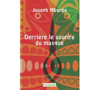 Derrière le sourire du masque