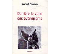 Derrière le voile des évènements
