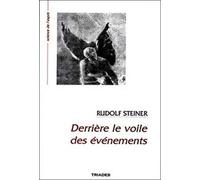 Derrière Le Voile Des Événements - 9 Conférences Faites À Saint-Gall, Zurich Et Dornach, Du 6 Au 25 Novembre 1917