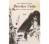 Derriere l'echo - dans la profondeur des ombres Dans la profondeur des ombres - TORRELLI-LIONNE - Unicite - broché - Poésie