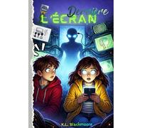 Derrière l'écran: Un roman jeunesse pour les 8-12 ans, mêlant fantastique, mystère et aventure dans une histoire d’amitié face à un danger invisible.