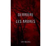 Derrière les arbres
