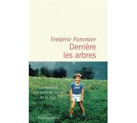 Frédéric Pommier – Derrière les arbres – Roman – Broché