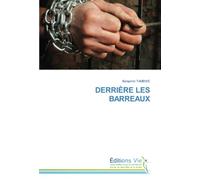 DERRIÈRE LES BARREAUX