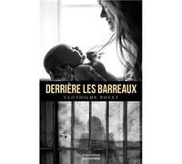 Derrière les barreaux Clothilde Poyet (Auteur)