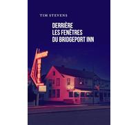Derrière les fenêtres du Bridgeport Inn
