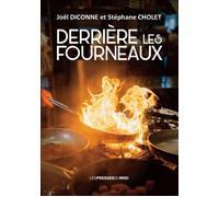 Derriere les fourneaux - Joël Diconne - Presses Du Midi - broché - Essai