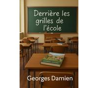Derrière les grilles de l'école