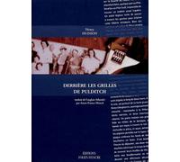 Derrière Les Grilles De Pulditch - Chroniques Dublinoises D'une Usine Ordinaire Février 1958-Septembre 1983