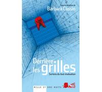 Derrière les grilles: Sortons du tout-évaluation