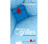 Derrière les grilles Sortons du tout-évaluation - Barbara Cassin - Mille Et Une Nuits - Poche - Essai