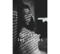 DERRIÈRE LES LIGNES