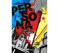 Derrière les masques de Persona Le joker du J-RPG - Rémi Lopez - Third Eds - cartonné - Monographie