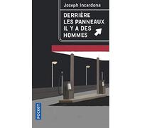Derrière les panneaux, il y a des hommes
