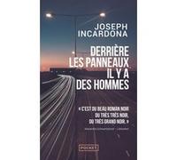 Derrière les panneaux il y a des hommes Joseph Incardona (Auteur)