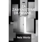Derrière les portes closes - Nela Wenta (Buch auf Polnisch)