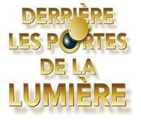 Derrière les portes de la lumière