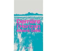 Derrière l'horizon - Albane Gellé - Backland Editions - broché - Poésie
