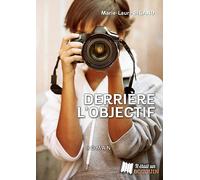 Derrière l'objectif