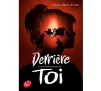 Derrière toi Evelyne Brisou-Pellen (Auteur)
