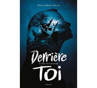 Derrière toi, Tome 02: L'appel des naufragés