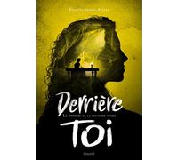 Derrière toi, Tome 03: Le mystère de la chambre noire