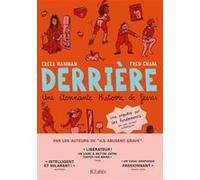 Derrière. Une étonnante histoire de fesses. Erell Hannah (Auteur), Fred Cham (Illustration)