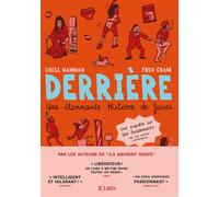 Derrière. Une étonnante histoire de fesses. - Erell Hannah - Lattes - broché - Bande dessinée