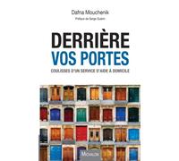 Derrière vos portes: Coulisses d'un service d'aide à domicile