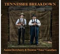 Derryberry, Austin -& Trenton "Tater" Caruthers- - Tennessee Breakdown