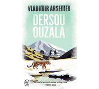 Dersou Ouzala - Vladimir Arséniev - J'ai Lu - Poche - Roman