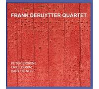 Deruytter, Frank -Quartet - Feat Peter Erskine [Import]