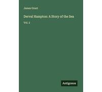 Derval Hampton: A Story of the Sea: Vol. 2