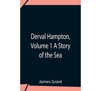 Derval Hampton, Volume 1 A Story Of The Sea