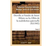 Derville et Natalie de Saint-Hilaire ou les Effets de la malédiction paternelle - De Saint-Venant-C-F-A - Hachette Bnf - broché - Livre