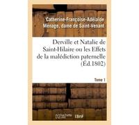 Derville et Natalie de Saint-Hilaire ou les Effets de la malédiction paternelle - De Saint-Venant-C-F-A - Hachette Bnf - broché - Livre