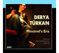 Derya Türkan feat. Renaud Garcia Fons - Ugur Isik - Minstrel's Era [Import]