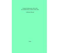 Des abolitionnismes culturels, 2021, 2023 Edition bilingue français-anglais - Guillaume Maraud - Presses Du Reel - broché - Essai