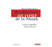 Des adolescences au coeur de la Shoah