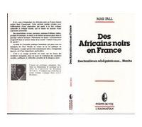 Des Africains noirs en France Mar Fall (Auteur)