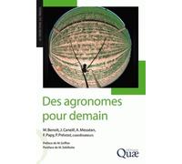 Des Agronomes Pour Demain - Accompagner La Diversité Des Agricultures Pour Un Développement Durable