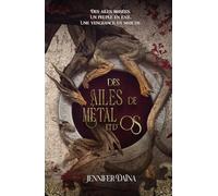 Des ailes de métal et d'os: Une fantasy épique sombre mais pleine d'espoir