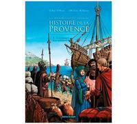 Des Alpes À La Côte D'azur, Histoire De La Provence - Tome 4 - L'affirmation D'une Principauté