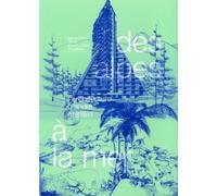 Des Alpes à la mer: L'architecture d'André Gaillard - Les archives de la construction moderne