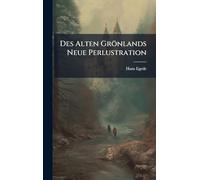 Des Alten Grönlands Neue Perlustration
