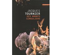 Des amants singuliers - Jacques Tournier - Losfeld Joelle - broché - Roman