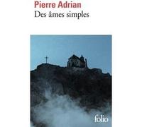 Des âmes simples Pierre Adrian (Auteur)