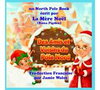 Des Amis et Voisins du Pôle Nord