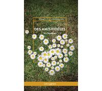 Des Amis Fidèles